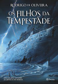 OS FILHOS DA TEMPESTADE - AUTOR(A): OLIVEIRA, RODRIGO DE