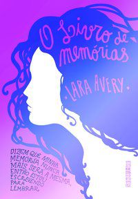 O LIVRO DE MEMÓRIAS - AUTOR(A): AVERY, LARA