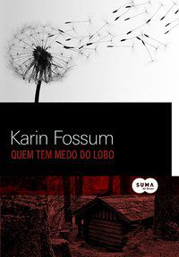 QUEM TEM MEDO DO LOBO - FOSSUM, KARIN