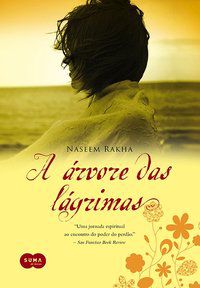 A ÁRVORE DAS LÁGRIMAS - AUTOR(A): RAKHA, NASEEM