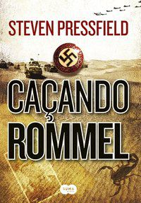 CAÇANDO ROMMEL - PRESSFIELD, STEVEN