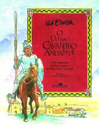 O ÚLTIMO CAVALEIRO ANDANTE - EISNER, WILL