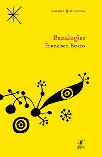 BANALOGIAS - AUTOR(A): BOSCO, FRANCISCO