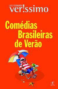 COMÉDIAS BRASILEIRAS DE VERÃO - VERISSIMO, LUIS FERNANDO