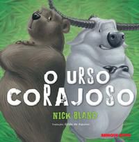 O URSO CORAJOSO - BLAND, NICK