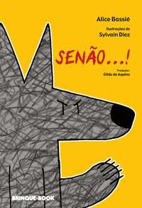 SENÃO...! - BASSIÉ, ALICE