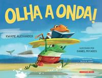 OLHA A ONDA! - ALEXANDER, KWAME