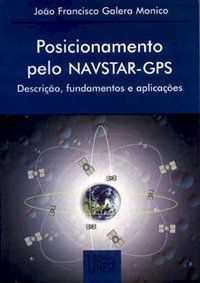 POSICIONAMENTO PELO NAVSTAR - GPS - MONICO, JOAO FRANCISCO GALERA