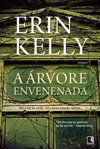 A ÁRVORE ENVENENADA - AUTOR(A): KELLY, ERIN