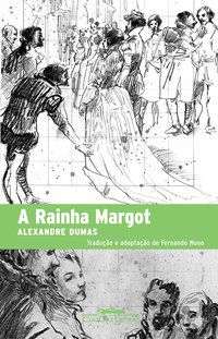 A RAINHA MARGOT - DUMAS, ALEXANDRE