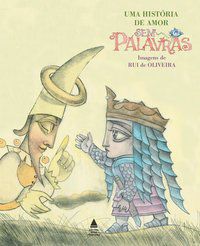 UMA HISTÓRIA DE AMOR SEM PALAVRAS  - OLIVEIRA, RUI DE