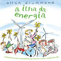 A ILHA DA ENERGIA - DRUMMOND, ALLAN