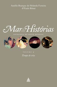 MAR DE HISTÓRIAS: TEMPO DE CRISE - FERREIRA, AURELIO BUARQUE DE HOLANDA