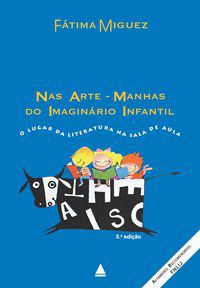NAS ARTE-MANHAS DO IMAGINÁRIO INFANTIL - GUIMEZ, FATIMA