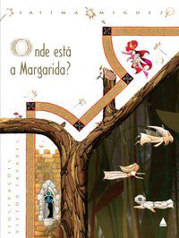 ONDE ESTÁ A MARGARIDA? - MIGUEZ, FÁTIMA