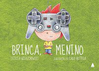 BRINCA, MENINO - WIERZCHOWSKI, LETICIA