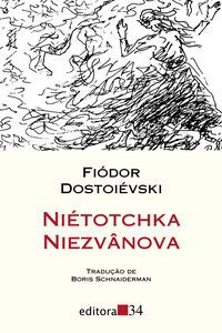 NIÉTOTCHKA NIEZVÂNOVA - DOSTOIÉVSKI, FIÓDOR