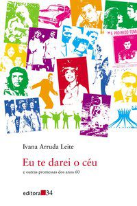 EU TE DAREI O CÉU - LEITE, IVANA ARRUDA