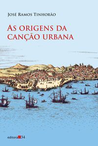 AS ORIGENS DA CANÇÃO URBANA - TINHORÃO, JOSÉ RAMOS