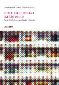 PLURALIDADE URBANA EM SÃO PAULO - KOWARICK, LÚCIO