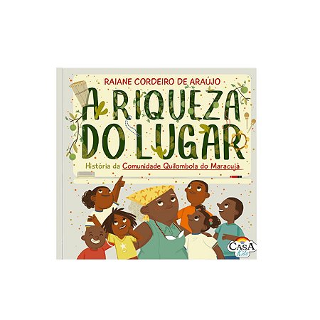 Livro - A Riqueza do Lugar - História da Comunidade Quilombola do Maracujá