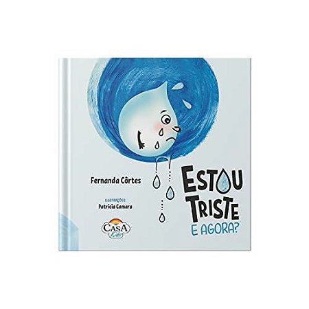 Estou triste. E agora? – Editorial Casa