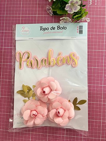 Topo de Bolo Parabéns+3 rosas - PRONTA ENTREGA