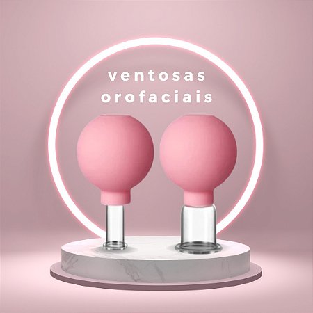 VENTOSAS OROFACIAIS