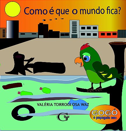 Como é que o mundo fica?