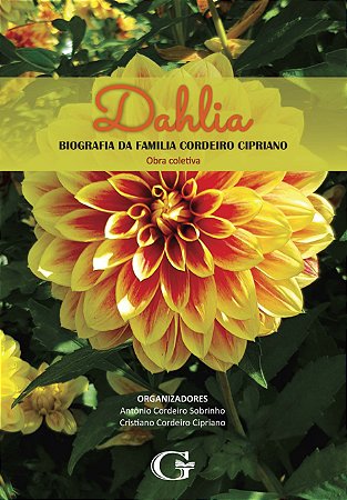 Dahlia: biografia da família Cordeiro Cipriano