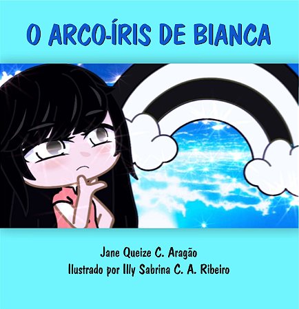 O arco-íris de Bianca