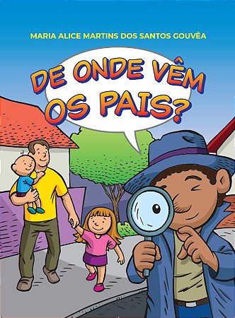 De onde vêm os pais?