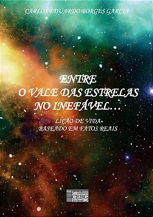 Entre o vale das estrelas - No inefável...