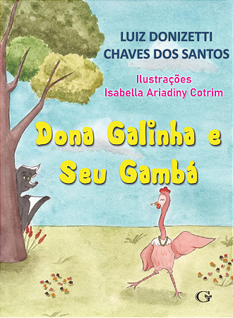 Dona Galinha e Seu Gambá