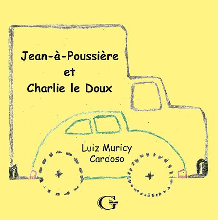 Jean-à-Poussière et Charlie le Doux