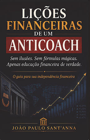 Lições financeiras de um anticoach
