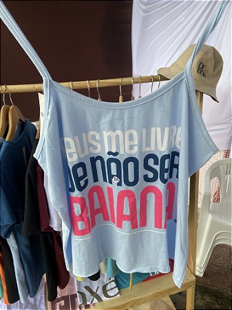 Deus me livre não ser Baiana azul