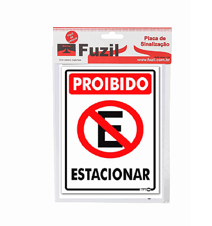 PLACA SINAL FUZIL PROIBIDO ESTACIONAR