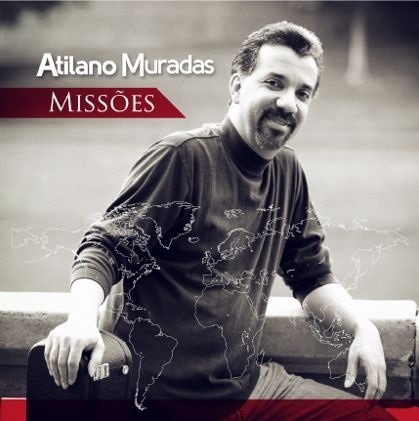 CD "Missões" (Atilano Muradas)