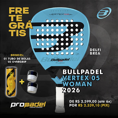 RAQUETE DE PADEL BULLPADEL VERTEX 05 WOMAN 2026 DELFI BREA