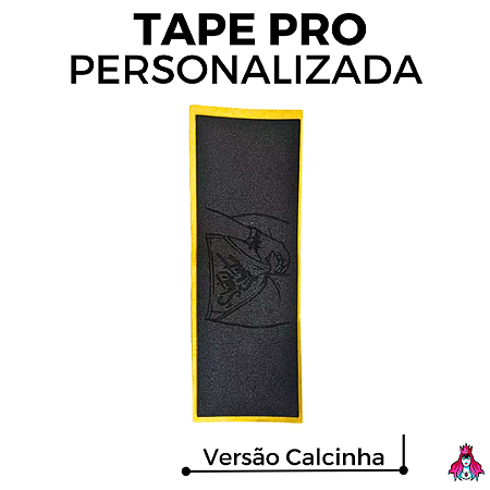 Tape marca Custom modelo PRO versão Engraved "Calcinha"
