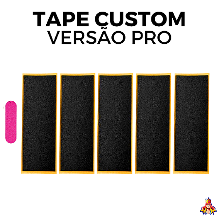 5x Tape Custom versão "PRO"