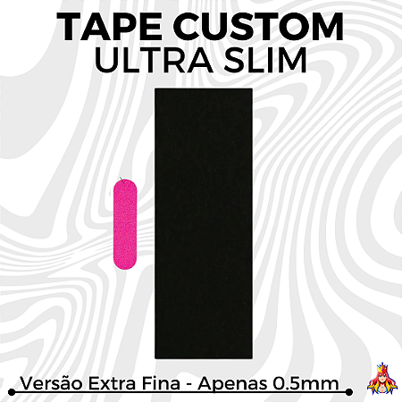 1x Tape Custom "Ultra-Slim" Extra Fina 0.5mm de Espessura