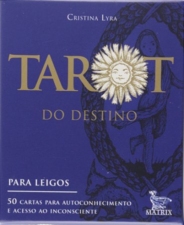 Tarot do destino: 50 cartas para autoconhecimento e acesso ao inconsciente - para leigos