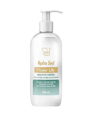 Hydra Soul Flower Lilly Hidratante Corporal de Lírio 240ml Soul Cosméticos