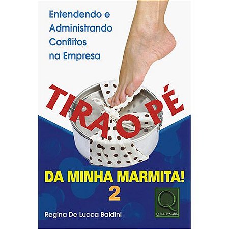 Tira o Pé da Minha Marmita - Vol. 2