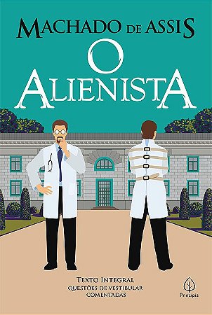 O Alienista