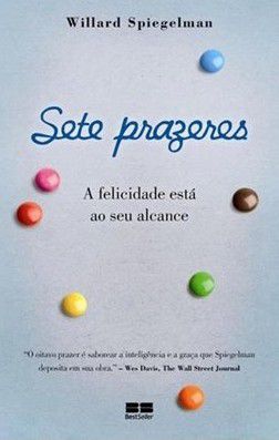 Sete Prazeres - A Felicidade Está ao Seu Alcance