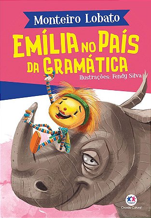 Monteiro Lobato - Emília no País da Gramática