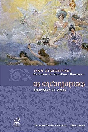 As Encantatrizes - Sedutoras na Ópera